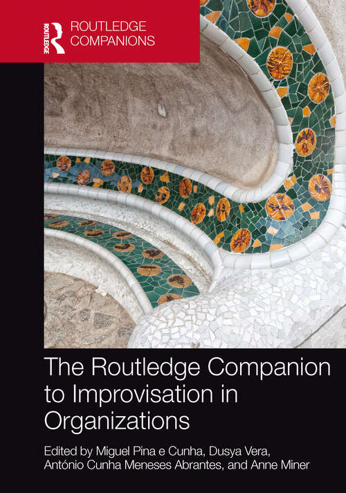 Book cover of The Routledge Companion to Improvisation in Organizations (Routledge Companions in Business and Management)