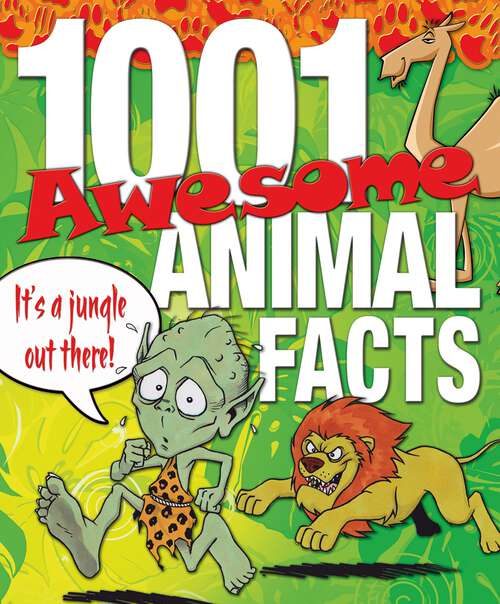 Book cover of 1001 Awesome Animal Facts
