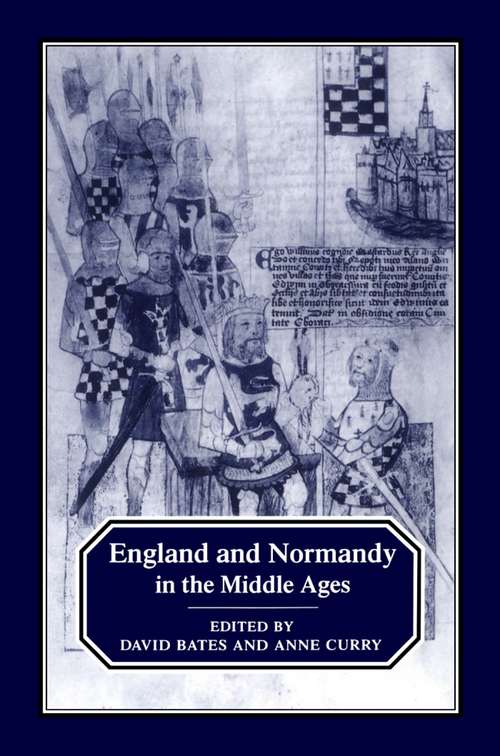 Book cover of England and Normandy in the Middle Ages