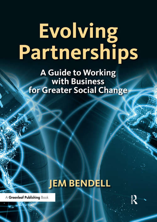 Book cover of Evolving Partnerships: A Guide to Working with Business for Greater Social Change