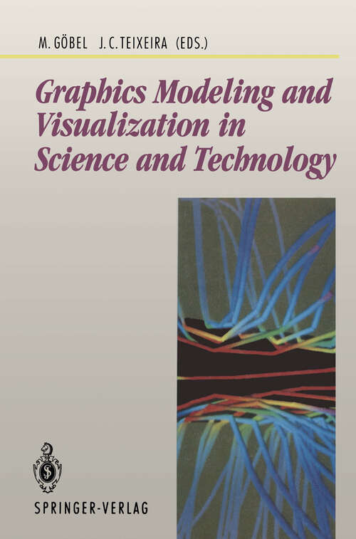 Book cover of Graphics Modeling and Visualization in Science and Technology: in Science and Technology (1993) (Beiträge zur Graphischen Datenverarbeitung)