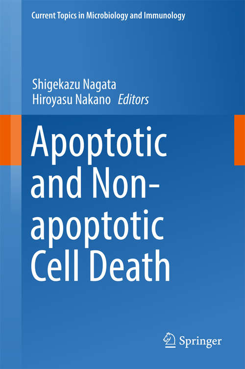 Book cover of Apoptotic and Non-apoptotic Cell Death (Current Topics in Microbiology and Immunology #403)