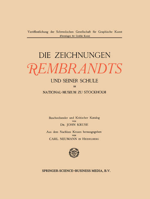 Book cover of Die Zeichnungen Rembrandts und seiner Schule im National-Museum zu Stockholm: Veroffentlichung der Schwedischen Gesellschaft fur graphische Kunst (1920)
