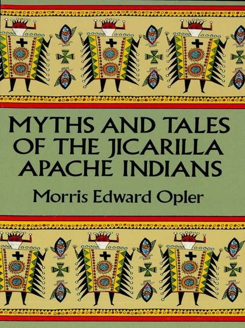 Book cover of Myths and Tales of the Jicarilla Apache Indians (Native American)