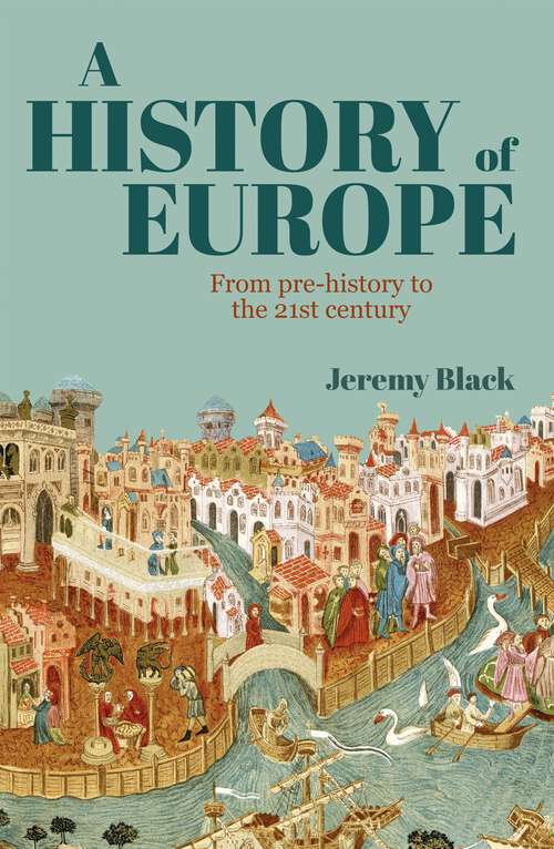 Book cover of A History of Europe: From Pre-History to the 21st Century