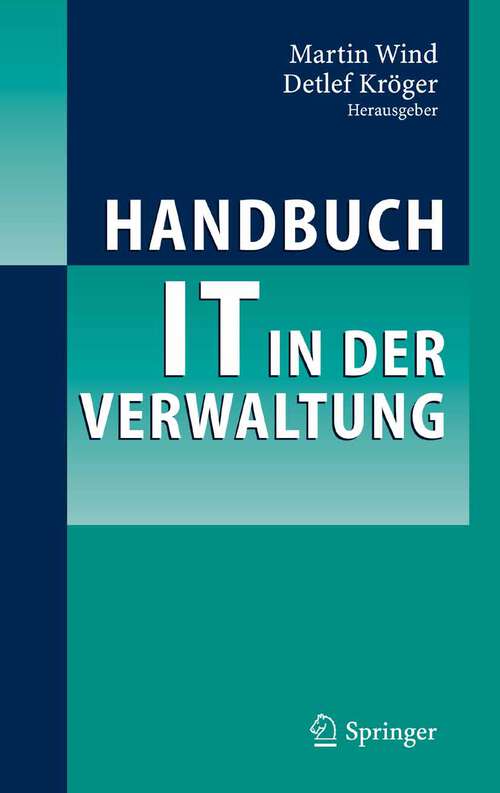 Book cover of Handbuch IT in der Verwaltung (2006)