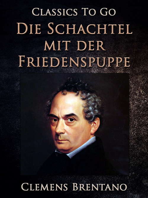 Book cover of Die Schachtel mit der Friedenspuppe (Classics To Go)
