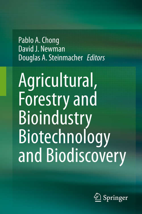 Book cover of Agricultural, Forestry and Bioindustry Biotechnology and Biodiscovery (1st ed. 2020)