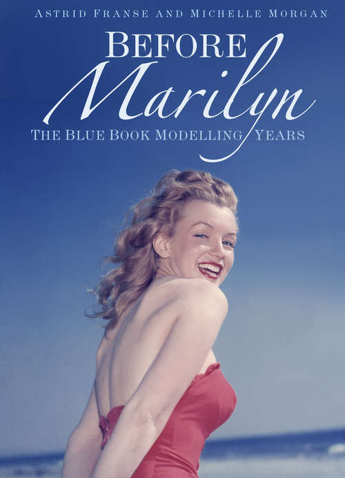 Book cover of Before Marilyn: The Blue Book Modelling Years (2)