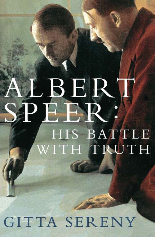 Book cover of Albert Speer: His Battle With Truth (5)