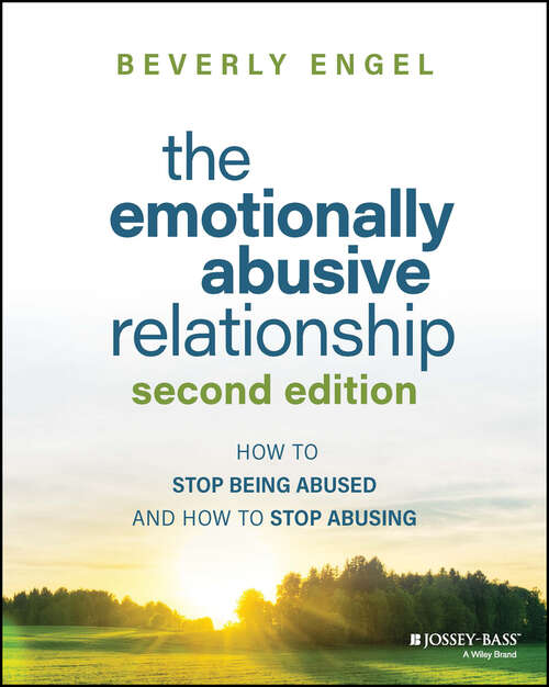 Book cover of The Emotionally Abusive Relationship: How to Stop Being Abused and How to Stop Abusing (2)