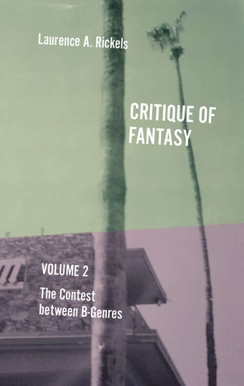 Book cover of Critique of Fantasy, Vol. 2: The Contest between B-Genres