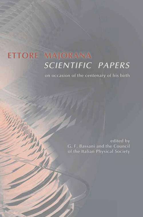 Book cover of Ettore Majorana: Scientific Papers (2006)