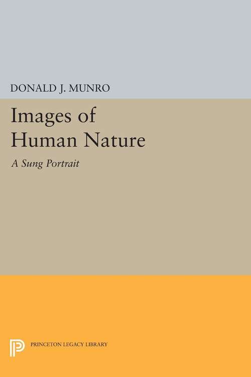 Book cover of Images of Human Nature: A Sung Portrait