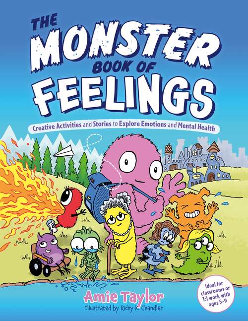 Book cover of The Monster Book of Feelings: Creative Activities and Stories to Explore Emotions and Mental Health