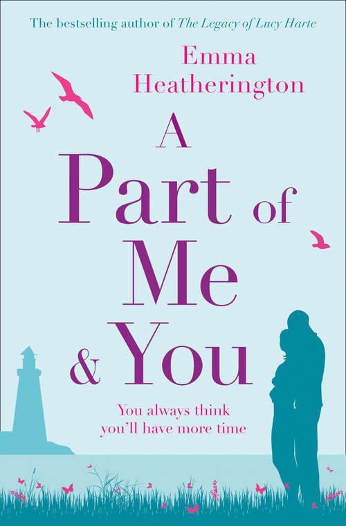 Book cover of A Part of Me and You: An Empowering And Incredibly Moving Novel That Will Make You Laugh And Cry (ePub edition)