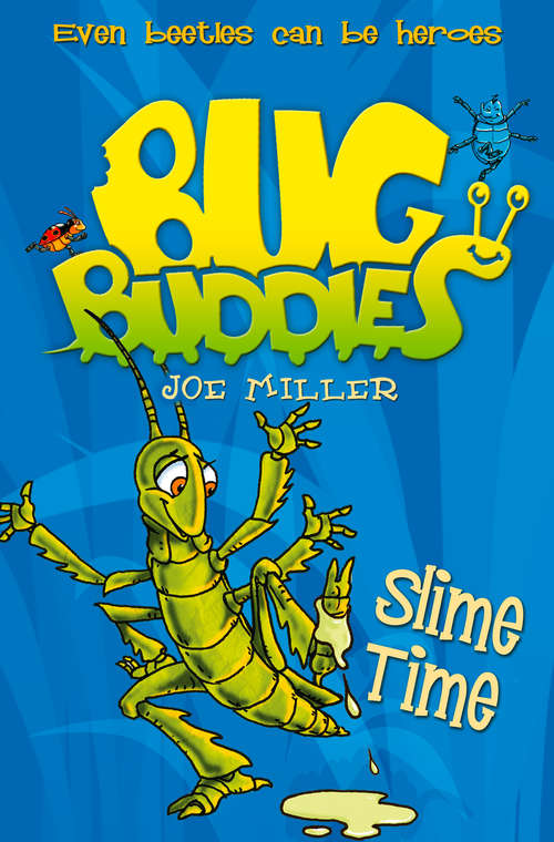 Book cover of Slime Time (ePub edition) (Bug Buddies #6)