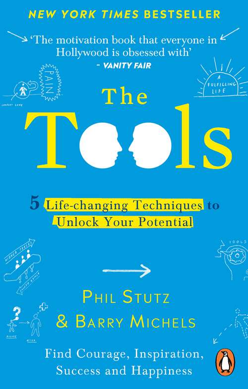 Book cover of The Tools: 5 Life-changing Techniques To Unlock Your Potential