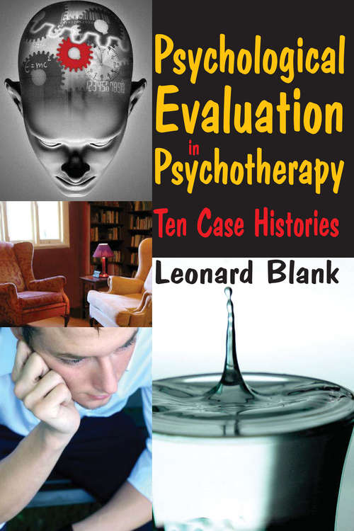 Book cover of Psychological Evaluation in Psychotherapy: Ten Case Histories