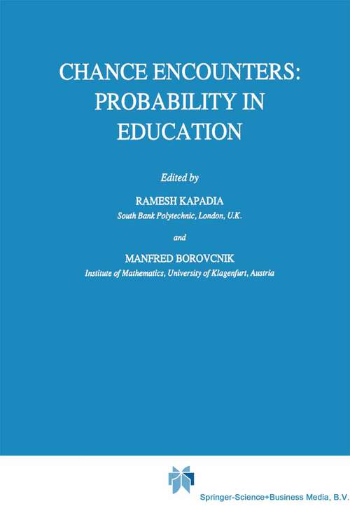 Book cover of Chance Encounters: Probability in Education (1991) (Mathematics Education Library #12)