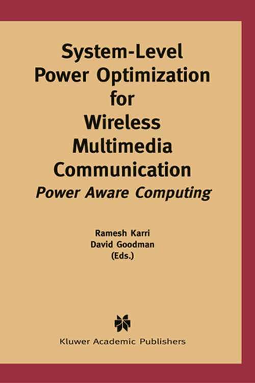 Book cover of System-Level Power Optimization for Wireless Multimedia Communication: Power Aware Computing (2002)