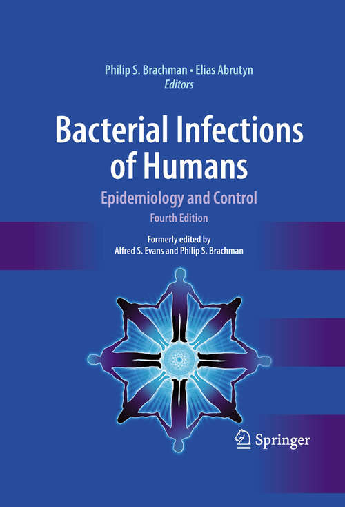 Book cover of Bacterial Infections of Humans: Epidemiology and Control (4th ed. 2009)