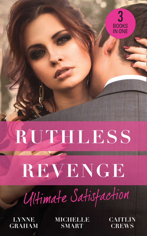 Book cover of Ruthless Revenge: A Perfect Husband (the Pearl House) / The Boss's Secret Mistress (in Love With Her Boss) / Between The Ceo's Sheets (ePub edition) (Mills And Boon M&b Ser.)