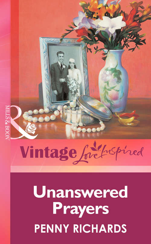 Book cover of Unanswered Prayers (ePub First edition) (Mills And Boon Vintage Love Inspired Ser.)