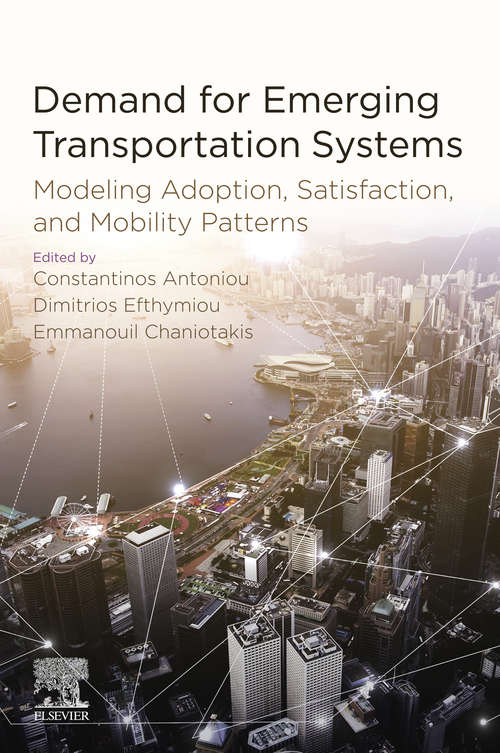 Book cover of Demand for Emerging Transportation Systems: Modeling Adoption, Satisfaction, and Mobility Patterns