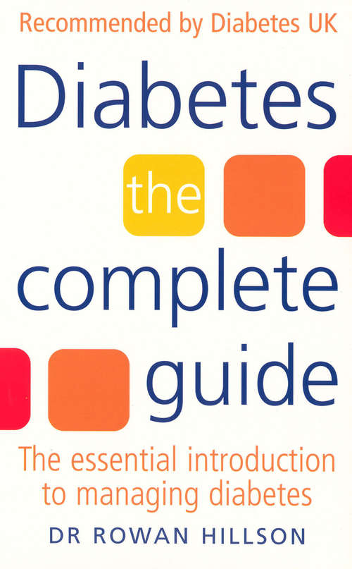 Book cover of Diabetes: The Complete Guide - The Essential Introduction to Managing Diabetes (Positive Health Guides)