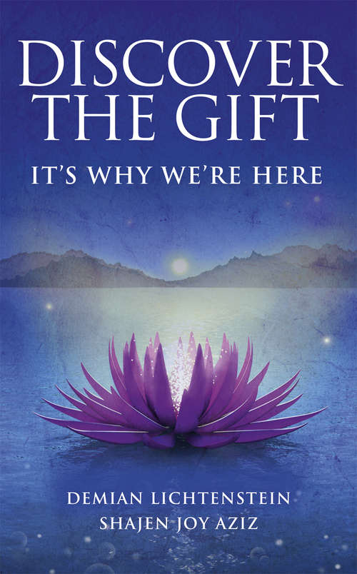 Book cover of Discover the Gift: It's Why We're Here