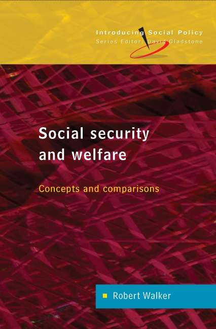 Book cover of Social Security and Welfare: Concepts And Comparisons (UK Higher Education OUP  Humanities & Social Sciences Sociology)