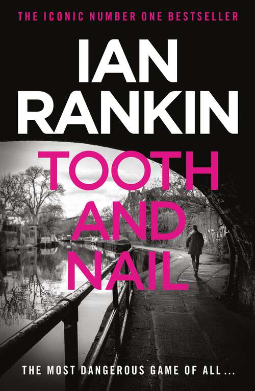 Book cover of Tooth And Nail: An Inspector Rebus Novel (A Rebus Novel #3)