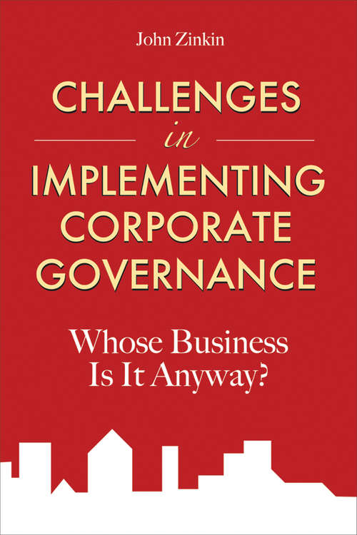 Book cover of Challenges in Implementing Corporate Governance: Whose Business is it Anyway?