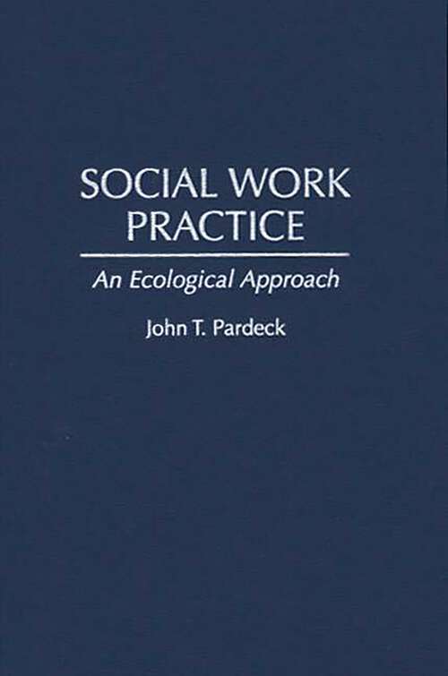 Book cover of Social Work Practice: An Ecological Approach