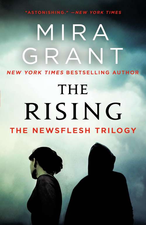 Book cover of The Rising: The Newsflesh Trilogy