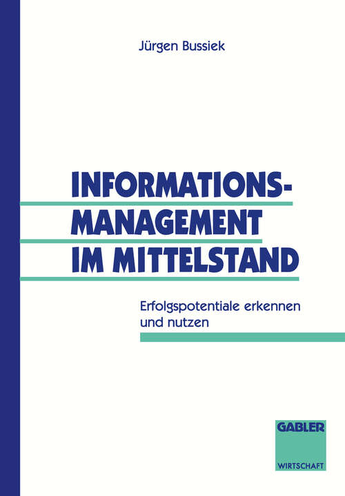 Book cover of Informationsmanagement im Mittelstand: Erfolgspotentiale erkennen und nutzen (1994)