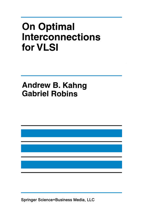 Book cover of On Optimal Interconnections for VLSI (1995) (The Springer International Series in Engineering and Computer Science #301)