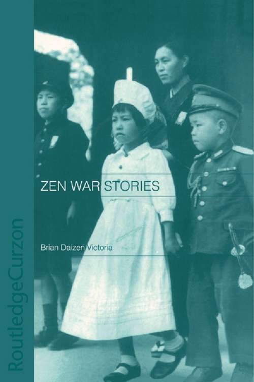 Book cover of Zen War Stories (Routledge Critical Studies in Buddhism)