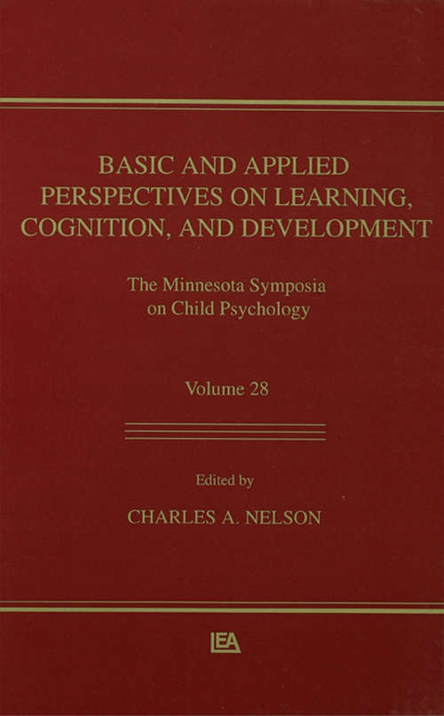 Book cover of Basic and Applied Perspectives on Learning, Cognition, and Development: The Minnesota Symposia on Child Psychology, Volume 28 (Minnesota Symposia on Child Psychology Series)