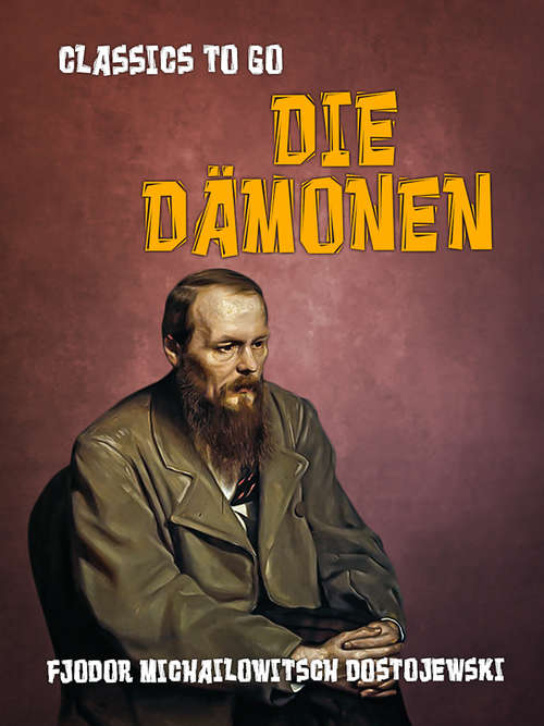 Book cover of Die Dämonen (Classics To Go)