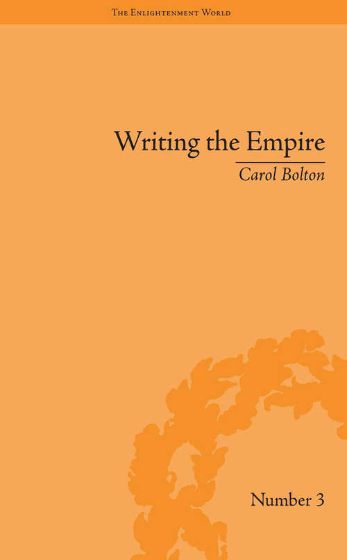 Book cover of Writing the Empire: Robert Southey and Romantic Colonialism (The Enlightenment World #3)