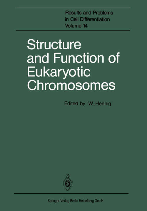 Book cover of Structure and Function of Eukaryotic Chromosomes (1987) (Results and Problems in Cell Differentiation #14)