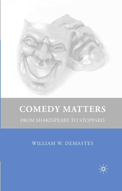 Book cover of Comedy Matters: From Shakespeare to Stoppard (2008)