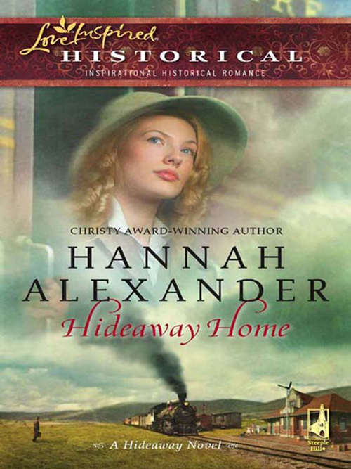 Book cover of Hideaway Home: Frontier Courtship Hideaway Home (ePub First edition) (Mills And Boon Historical Ser.)
