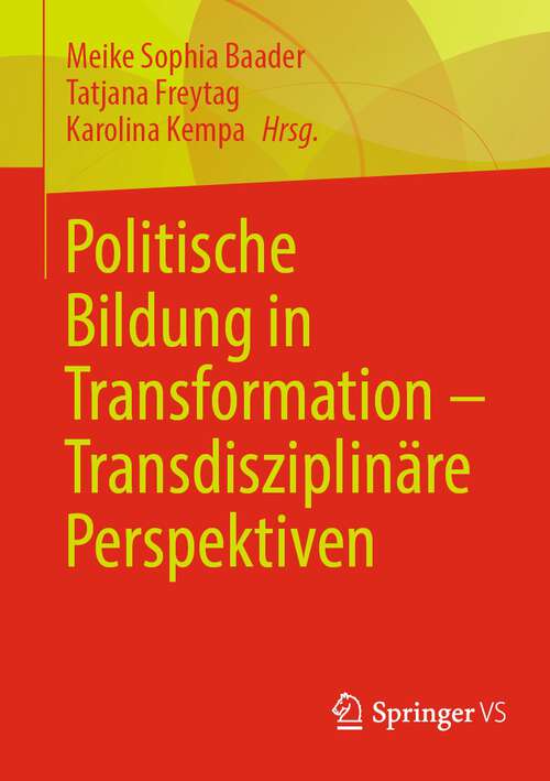 Book cover of Politische Bildung in Transformation – Transdisziplinäre Perspektiven (1. Aufl. 2023)