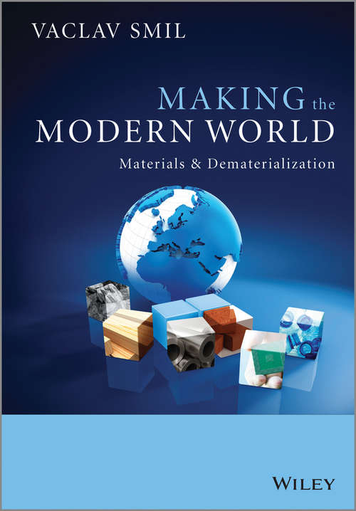 Book cover of Making the Modern World: Materials and Dematerialization