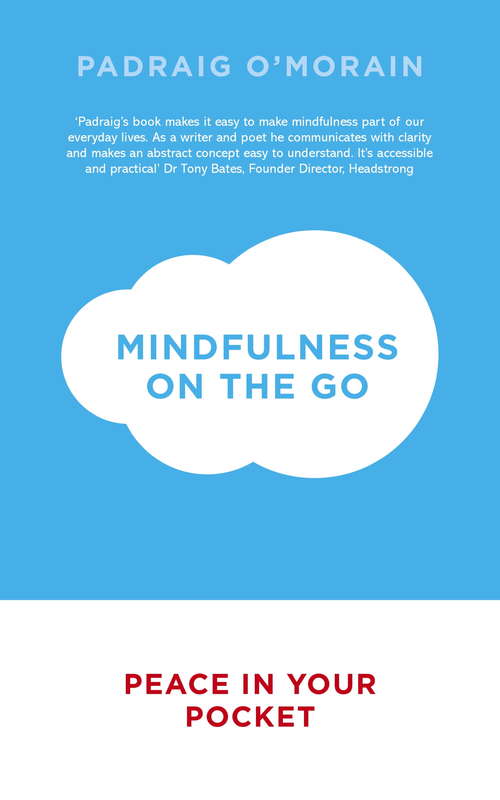 Book cover of Mindfulness on the Go: Peace in Your Pocket