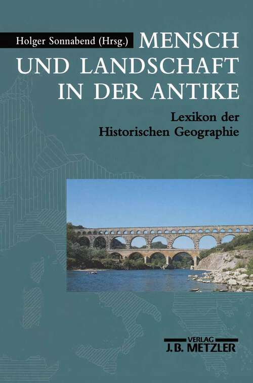 Book cover of Mensch und Landschaft in der Antike: Lexikon der Historischen Geographie (1. Aufl. 1999)