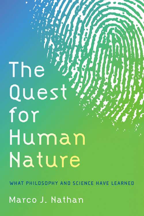 Book cover of The Quest for Human Nature: What Philosophy and Science Have Learned